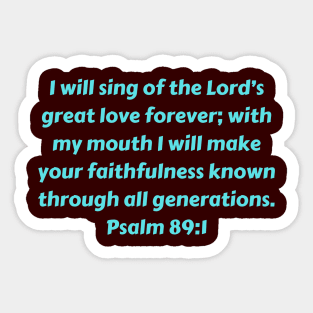 Bible Verse Psalm 89:1 Sticker